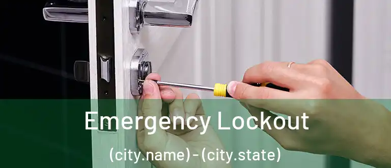 Emergency Lockout (city.name) - (city.state)